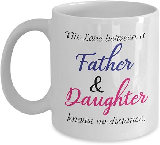 the love between father and daughter knows no distance mug