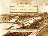 Downtown Pittsburgh (PA) (Postcards of America) by Stuart P. Boehmig