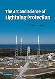 The Art and Science of Lightning Protection