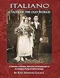 Italiano: A Taste of the Old World by 