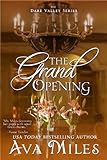 The Grand Opening (Dare Valley) by Ava Miles front cover