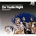 On Yoolis Night