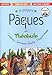 Je prépare Pâques avec Théobule : Carême, Semaine Sainte, Pâques by
