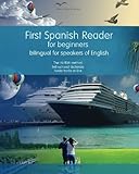 First Spanish Reader for beginners bilingual for speakers of English: First Spanish dual-language Reader for speakers of English with bi-directional ... audiofiles for beginners (Spanish Edition)