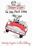 Digby O'Day in the Fast Lane