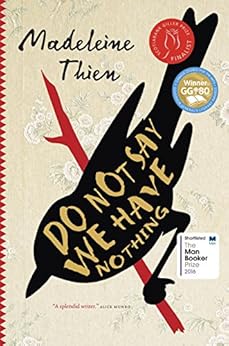 Do Not Say We Have Nothing by [Thien, Madeleine]