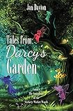 Tales from Darcy's Garden: The Guardians of the Stickety Wicket Woods by