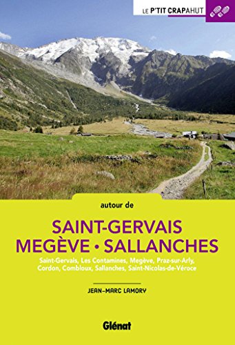 Autour de Saint-Gervais, Megève, Sallanches