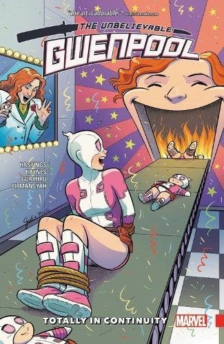 Gwenpool, The Unbelievable Vol. 3: Totally In Continuity (Gwenpool, The Unbelievable (2016-2018))