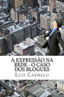 Livro A expressão na rede - o caso dos blogues