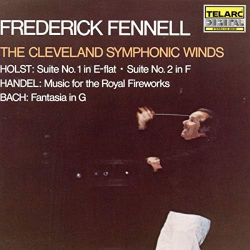 Holst, Handel, Bach, Frederick Fennell, The Cleveland Symphonic