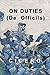 On Duties: De Officiis by Cicero, Walter Miller