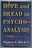 Hope And Dread In Psychoanalysis