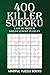 400 Killer Sudoku: Easy to Medium Killer Sudoku Puzzles (Sudoku Killer) (Volume 14) by Mindful Puzzle Books