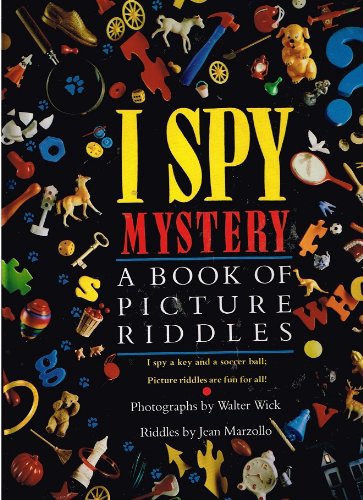 I Spy Mystery: A Book of Picture Riddles