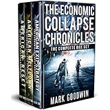 The Economic Collapse Chronicles Three-Book Box Set: A Post-Apocalyptic Novel of America's Coming Financial Downfall