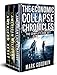 The Economic Collapse Chronicles, The Complete Box Set: A Post-Apocalyptic Tale of America's Coming Financial Downfall