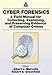 Cyber Forensics: A Field Manual for Collecting, Examining, and Preserving Evidence of Computer Crime by Jr., Albert Marcella, Robert S. Greenfield