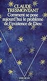Comment Se Pose Aujourd'hui Le Probl'me de L'Existence de Dieu (English and French Edition) by