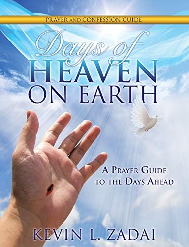 Days of Heaven on Earth