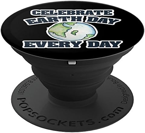 Celebrate earth day every day design - PopSockets Grip and Stand for Phones and Tablets