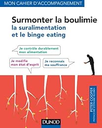 Surmonter la boulimie, la suralimentation et le binge eating