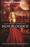 Hot Blooded (Wolf Springs Chronicles) (Volume 2)