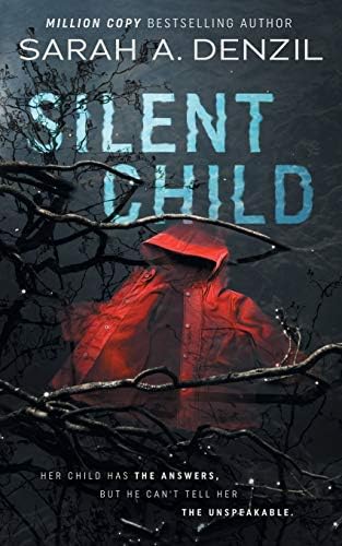 Silent Child: Silent Child, Book 1