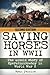 Saving Horses in WWII: The Untold Story of Operation Cowboy in World War 2