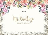 Mi Bautizo Libro de Firmas: Recuerdos y Consejos a los Padres Portada Jardin floral (Spanish Edition) by Ms E Medinilla, M2MParty Designs