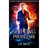 Shifting Problems: An Urban Fantasy Adventure (Bloodline Awakened Supernatural Thriller Series Book 1)