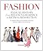 Fashion: A Visual History: From Regency & Romance to Retro & Revolution by 