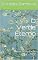 Livro O Verde Eterno: Melhor ser do que ter muito
