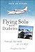 Dare to Dream : Flying Solo With Diabetes by 