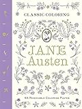 Classic Coloring: Jane Austen (Adult Coloring Book): 55 Removable Coloring Plates by 