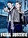 Fatal Justice