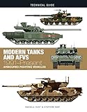 Modern Tanks and AFVs: 1991-Present (Technical Guides) by Dr. Russell Hart, Dr. Stephen Hart