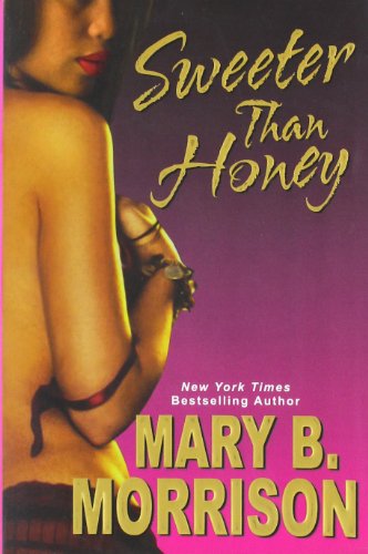 Sweeter Than Honey (Honey Diaries)
