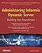 Administering Informix Dynamic Server: Building the Foundation by 