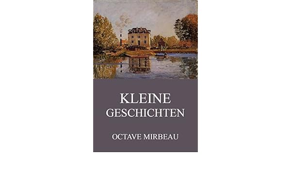 Kleine Geschichten German Edition Ebook Octave Mirbeau - 