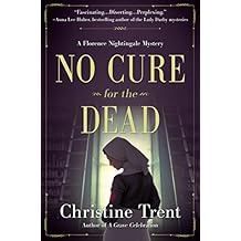 No Cure for the Dead: A Florence Nightingale Mystery