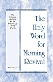 The Holy Word for Morning Revival - The Increase of Christ for the Building Up of the Church