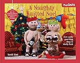 Nudinits: A Naughty Knitted Noel: Over 20 Knitting Patterns to Decorate Your Home at Christmas by 