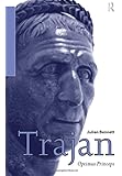 Trajan: Optimus Princeps (Roman Imperial Biographies)