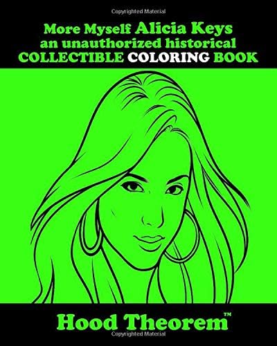 More Myself Alicia Keys an unauthorized historical COLLECTIBLE COLORING BOOK Paperback – March 17, 2019