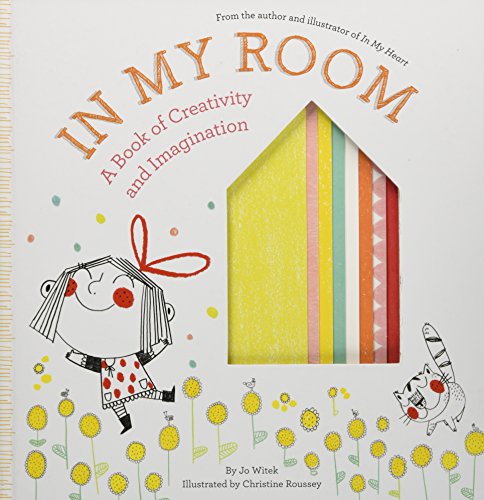 In My Room: A Book of Creativity and Imagination (Growing Hearts)