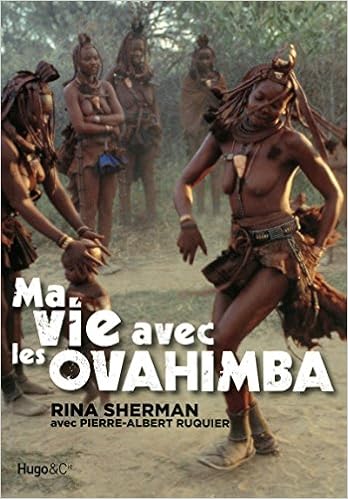 Amazon Fr Ma Vie Avec Les Ovahimba Sherman Rina Ruquier Pierre Albert Livres