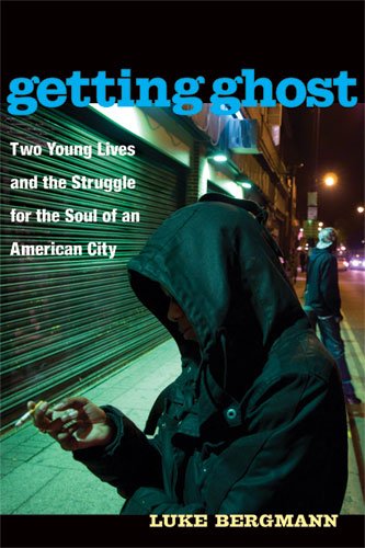 Getting ghost: two young lives and the struggle for the…