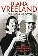 Diana Vreeland: The Eye Has to Travel