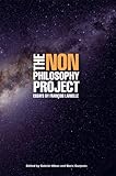 The Non-Philosophy Project: Essays by François Laruelle